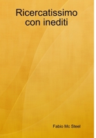 Ricercatissimo con inediti 0244026947 Book Cover