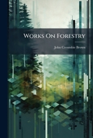 Works on Forestry: Forests of England 1279540737 Book Cover