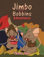 Jimbo and Bobbins Adventures 1398427055 Book Cover