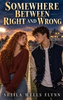 Somewhere between Right and Wrong B0HK2XTS1L Book Cover