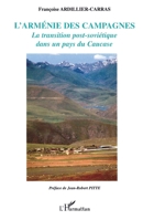 L'Arménie des campagnes: La transition post-soviétique dans un pays du Caucase 2747564126 Book Cover