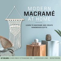 Modern Macrame at Home Kit 0785843299 Book Cover