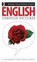 English Through Pictures, Book 2 and A Second Workbook of English (English Throug Pictures) 0887511139 Book Cover