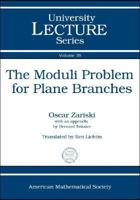 The Moduli Problem for Plane Branches 0821829831 Book Cover