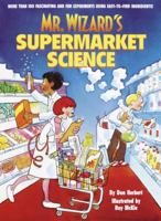 Mr. Wizard's Supermarket Science 0394838009 Book Cover