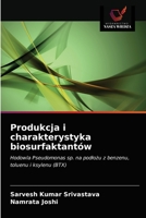 Produkcja i charakterystyka biosurfaktantów 6203623695 Book Cover