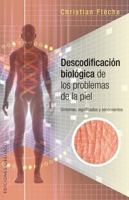 Descodificacion biologica de los problemas de piel (Salud Y Vida Natural) 8416192642 Book Cover