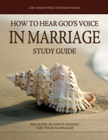 How to Hear Gods Voice In Marriage 0991605489 Book Cover