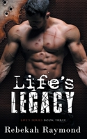 Life's Legacy 1775278018 Book Cover