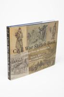 Civil War Sketch Book: Drawings from the Battlefront 0393072207 Book Cover