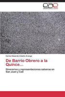de Barrio Obrero a la Quince... 3845494999 Book Cover