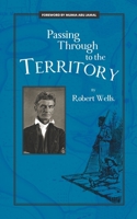 Passing Through to the Territory 1691259772 Book Cover