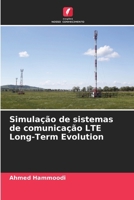 Simulação de sistemas de comunicação LTE Long-Term Evolution (Portuguese Edition) 6208366496 Book Cover