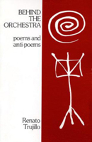 Behind the Orchestra: Poems and Anti-Poems 0864920539 Book Cover
