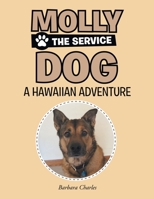 Molly The Service Dog: Hawaiian Adventure 1957895101 Book Cover