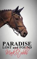 Paradise Lost and Found 1979065799 Book Cover