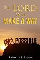The Lord Will Make a Way 1736420712 Book Cover