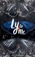 Ly to Me: a Second Chance Dark Country Romance B0FD5D3K3J Book Cover