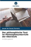 Der philosophische Text im Philosophieunterricht der Oberstufe (German Edition) 6208121558 Book Cover
