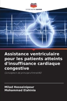 Assistance ventriculaire pour les patients atteints d'insuffisance cardiaque congestive (French Edition) 6209893872 Book Cover
