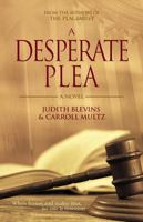 A Desperate Plea 1947727125 Book Cover