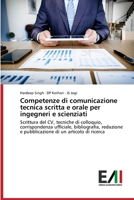 Competenze di comunicazione tecnica scritta e orale per ingegneri e scienziati 6200559716 Book Cover
