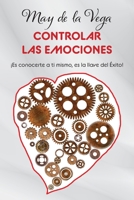 Controlar las emociones B09TMVRYLY Book Cover