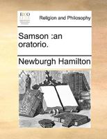 Samson: an oratorio. 1170955312 Book Cover