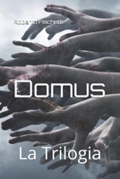 Domus: La Trilogia 1520885768 Book Cover