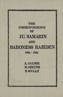 The Correspondence Of Iu. Samarin And Baroness Rahden 0889200041 Book Cover