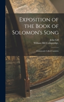 Exposition of the Book of Solomon's Song; Commonly Called Canticles B0BMXR6Y5V Book Cover