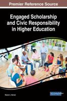 Engaged Scholarship and Civic Responsibility in Higher Education 1522536493 Book Cover