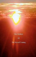 The Children of the Second Coming 1456474847 Book Cover