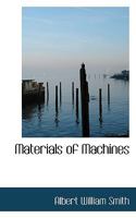Materials of Machines 0548583609 Book Cover
