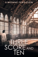 Three Score and Ten 1039137288 Book Cover