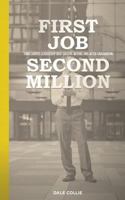 First Job - Second Million: Turn Campus Leadership into Success Before and After Graduation 1492841234 Book Cover