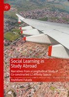 Social Learning in Study Abroad: Narratives from a Longitudinal Study of Co-constructed L2 Affinity Spaces 3031810430 Book Cover