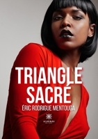 Triangle sacré B0C9W7ZV75 Book Cover