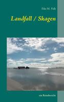 Landfall I Skagen: ein Reisebericht 3746028191 Book Cover