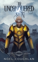 The Unconquered Sun 1910206059 Book Cover
