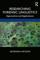 Researching Forensic Linguistics: Approaches and Applications 1138575992 Book Cover