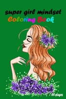 Super Girl Mindset Coloring Book +50 pages: What Should Darla Do? B08R65RV7G Book Cover