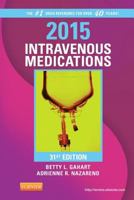 2015 Intravenous Medications: A Handbook for Nurses and Health Professionals 0323084753 Book Cover