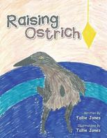 Raising Ostrich 1496929152 Book Cover