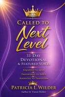 CALLED TO NEXT LEVEL: 31 - DAY DEVOTIONAL B0H65TQ92D Book Cover
