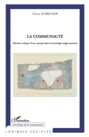 La communauté: Histoire critique d'un concept dans la sociologie anglo-saxonne (Logiques Sociales) (French Edition) 2296008275 Book Cover
