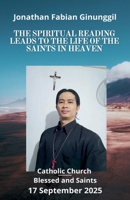 The Spiritual Reading Leads To The Life Of The Saints In Heaven B0FSSCBJHQ Book Cover