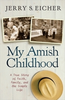 My Amish Childhood 0736950060 Book Cover