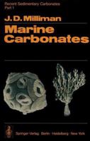 MARINE CARBONATES PART I RECENT SEDIMENTARY CARBONATES IN TWO PARTS 3540061169 Book Cover
