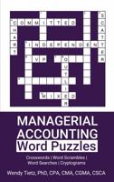 Managerial Accounting Word Puzzles: Crosswords | Word Scrambles | Word Searches | Cryptograms 1959639080 Book Cover